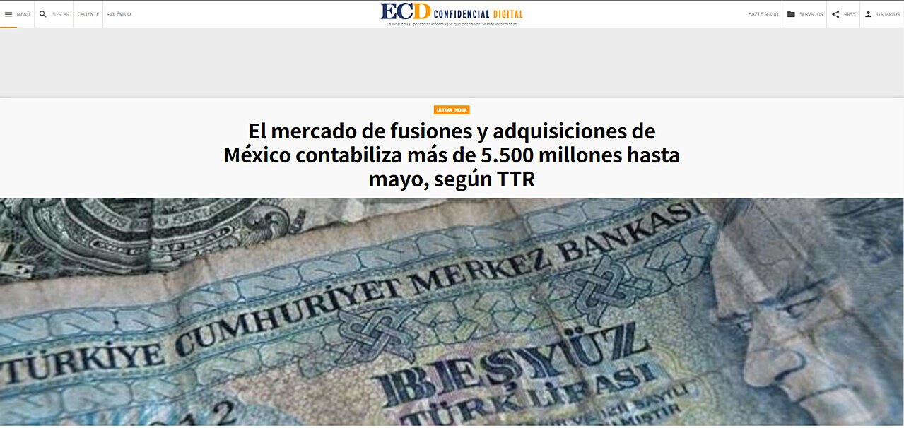 El mercado de fusiones y adquisiciones de Mxico contabiliza ms de 5.500 millones hasta mayo, segn TTR